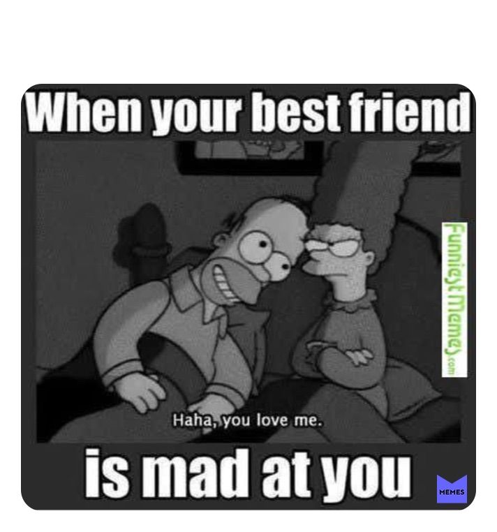 funny memes to send to your best friend