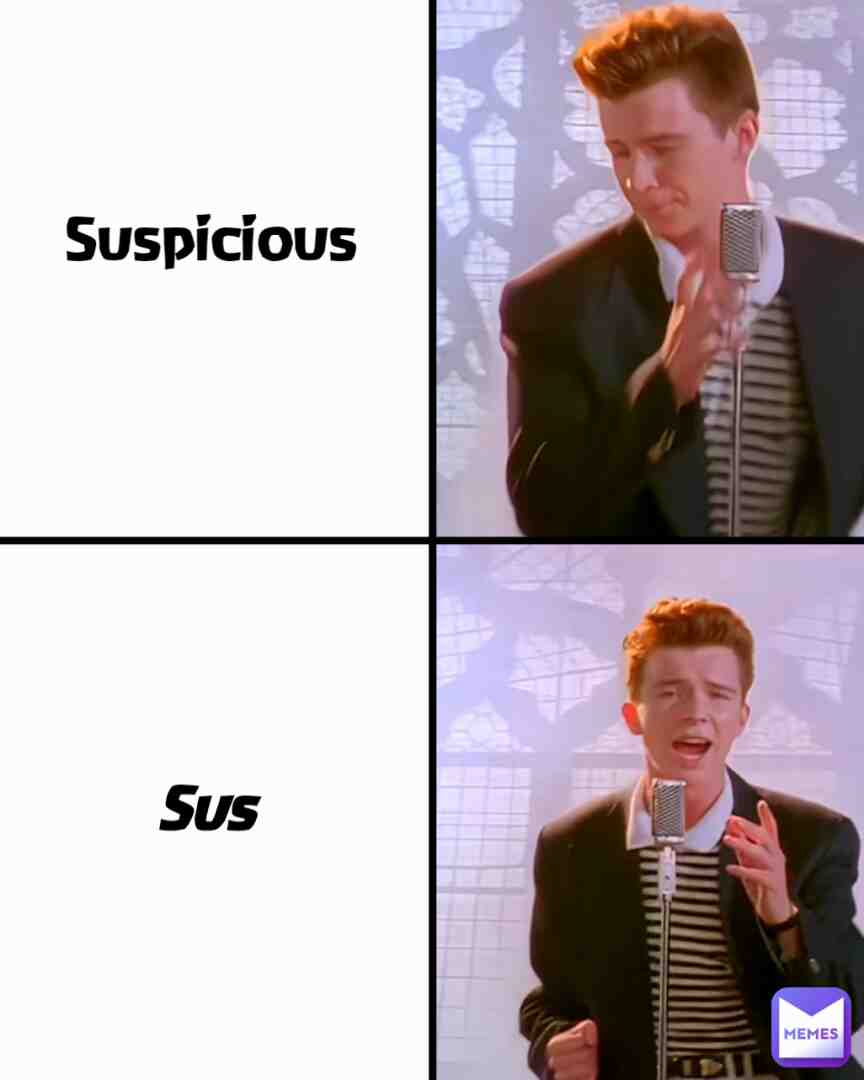 Yes sus is better word