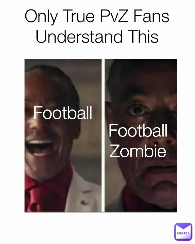 Only True PvZ Fans Understand This Football Football
Zombie