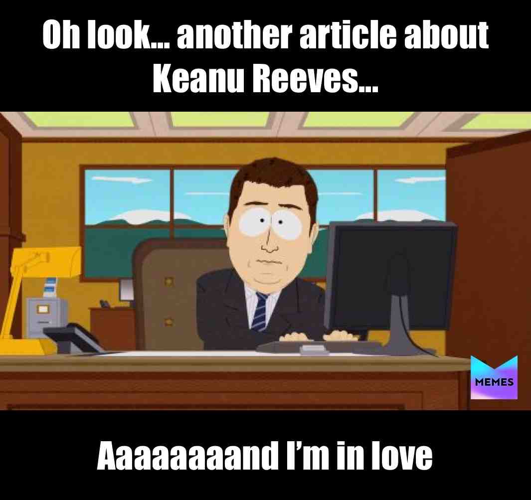 #Keanu #keanureeves #inlove #funny #accurate