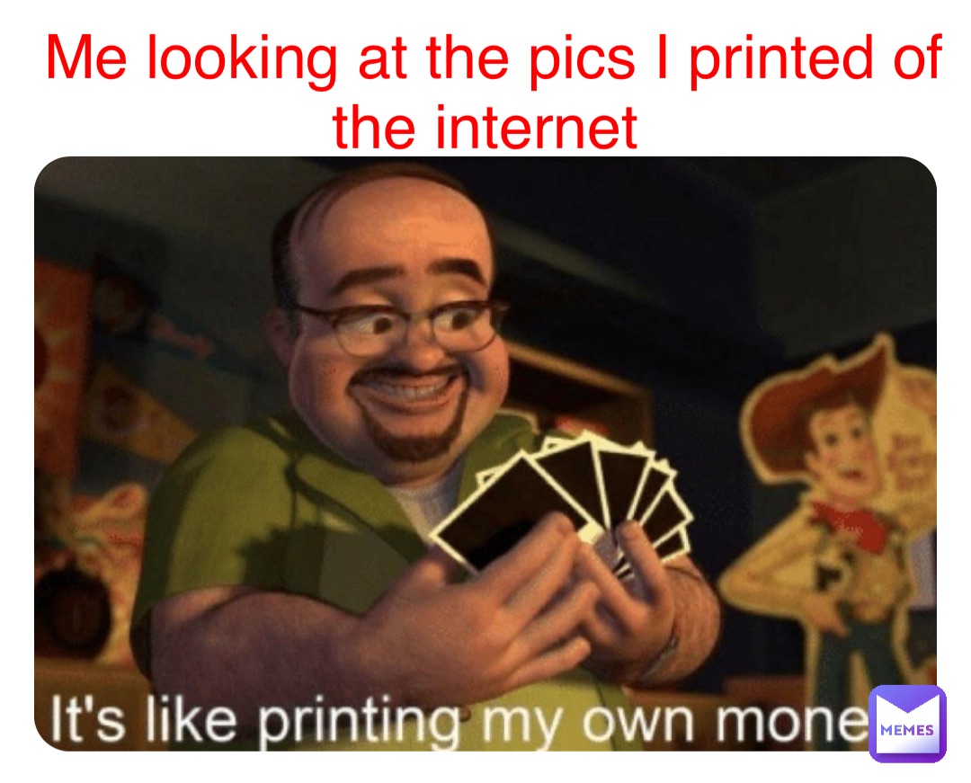 Double tap to edit Me looking at the pics I printed of the internet