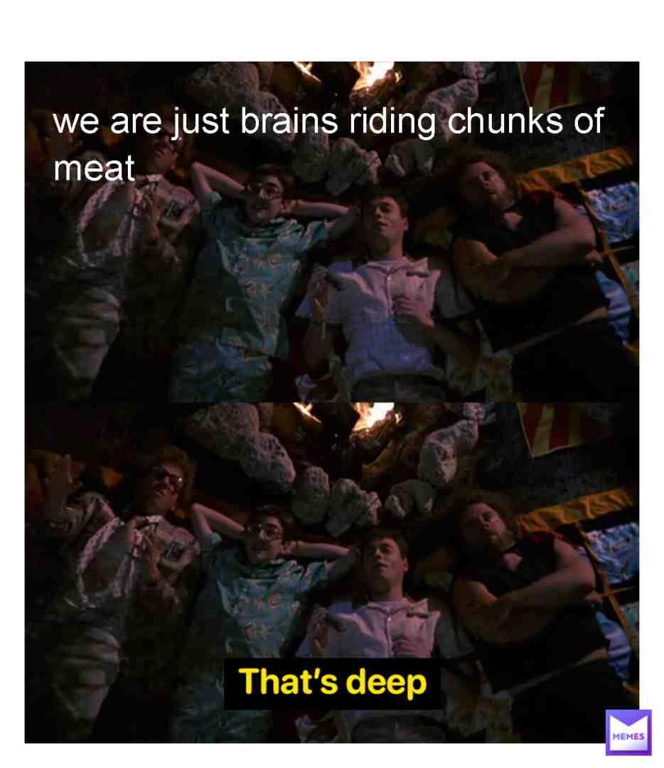 Ye, dont take dis meme seriously its just for funi funi. #deep #deepfriedmemes #deepthought #deepthoughts