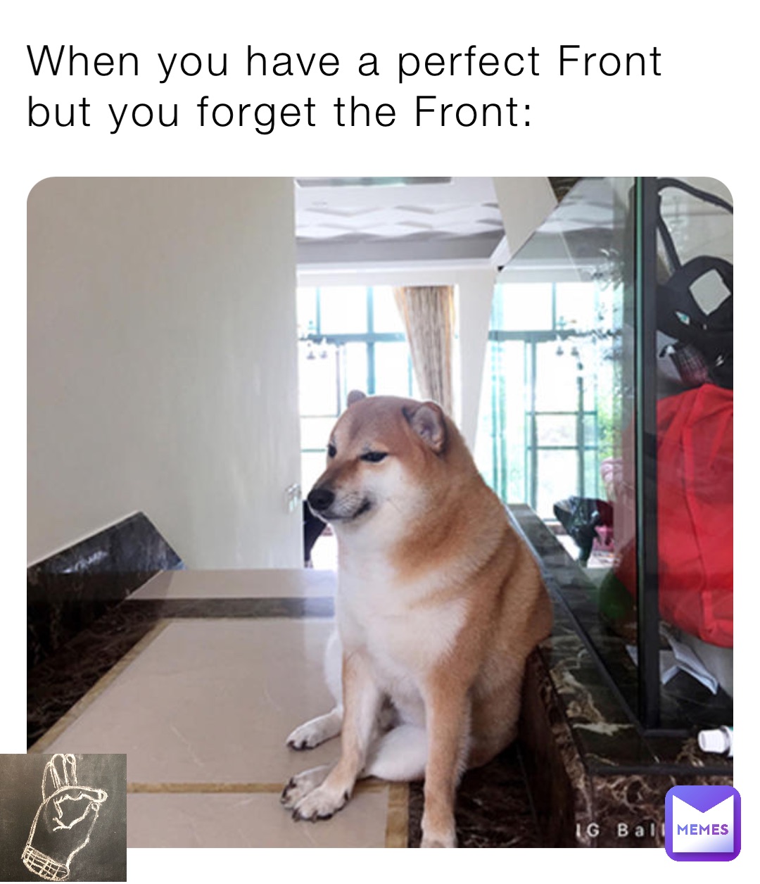 When you have a perfect Front but you forget the Front: