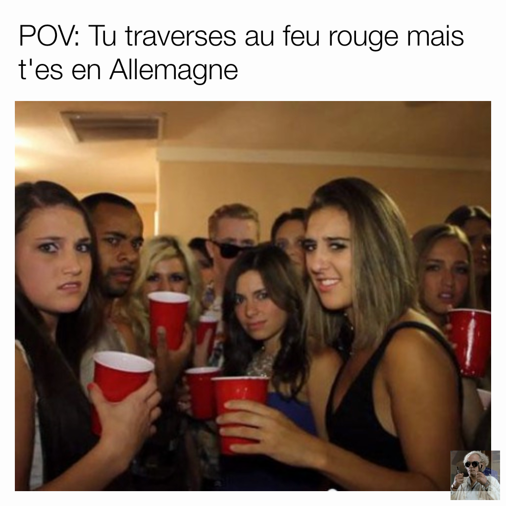 POV: Tu traverses au feu rouge mais t'es en Allemagne 