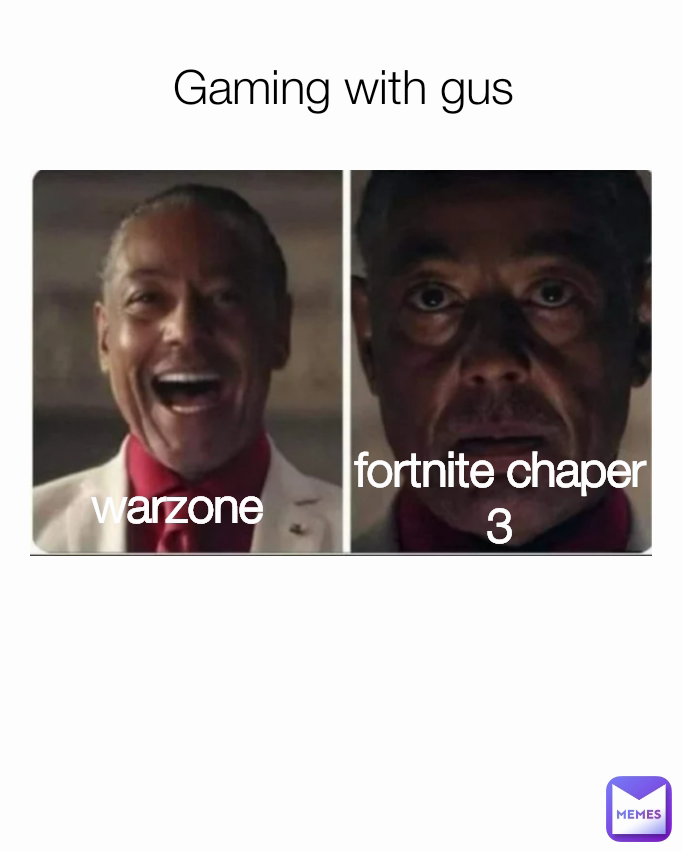 Gaming with gus warzone fortnite chaper 3