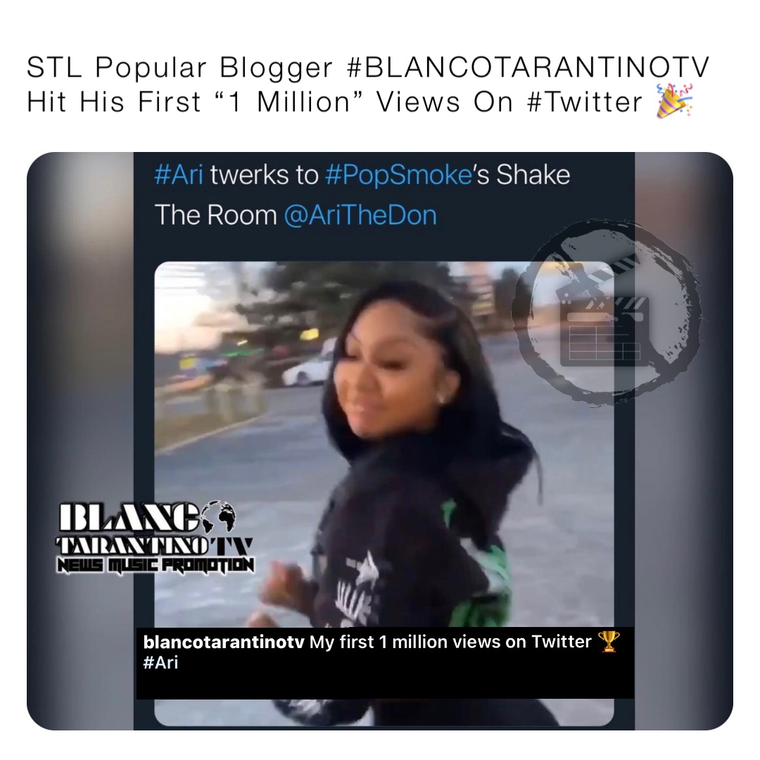 STL Popular Blogger #BLANCOTARANTINOTV Hit His First “1 Million” Views On #Twitter 🎉