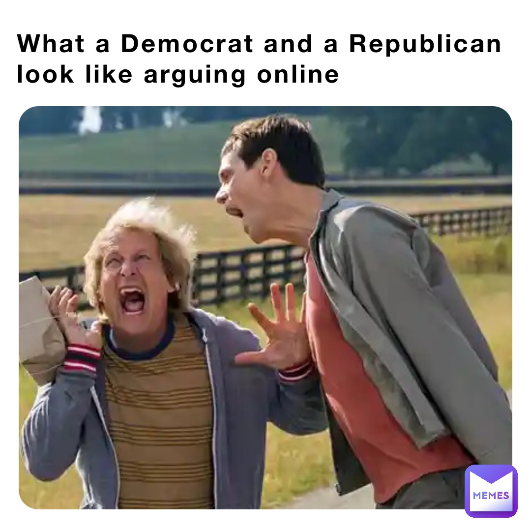 What a Democrat and a Republican look like arguing online