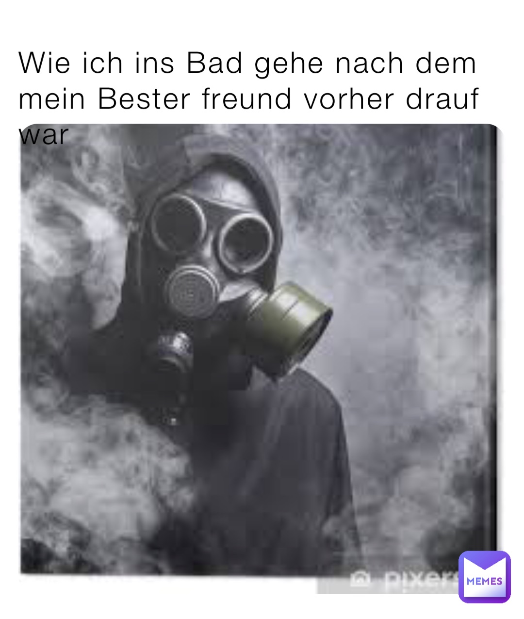 Wie ich ins Bad gehe nach dem mein Bester freund vorher drauf war