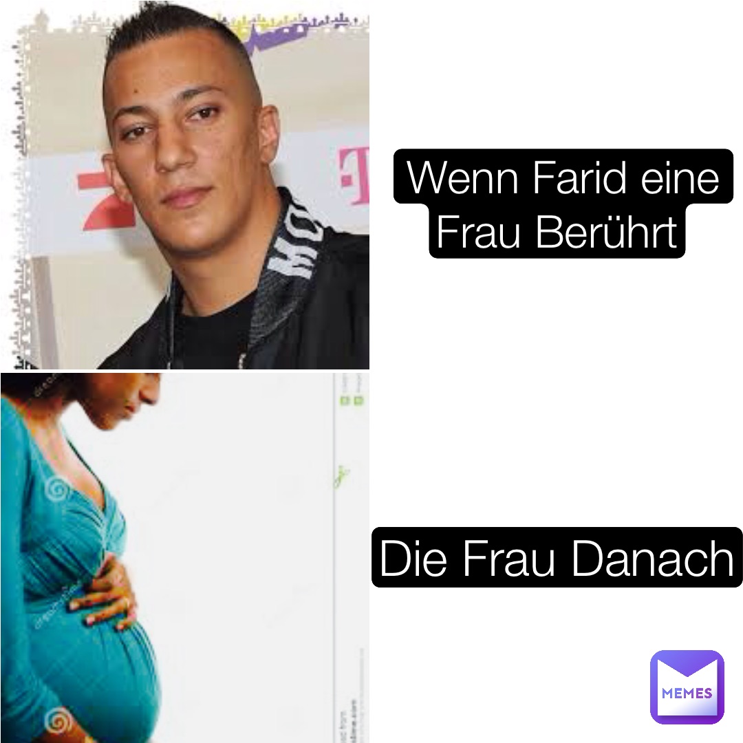 Wenn Farid eine Frau Berührt Die Frau Danach