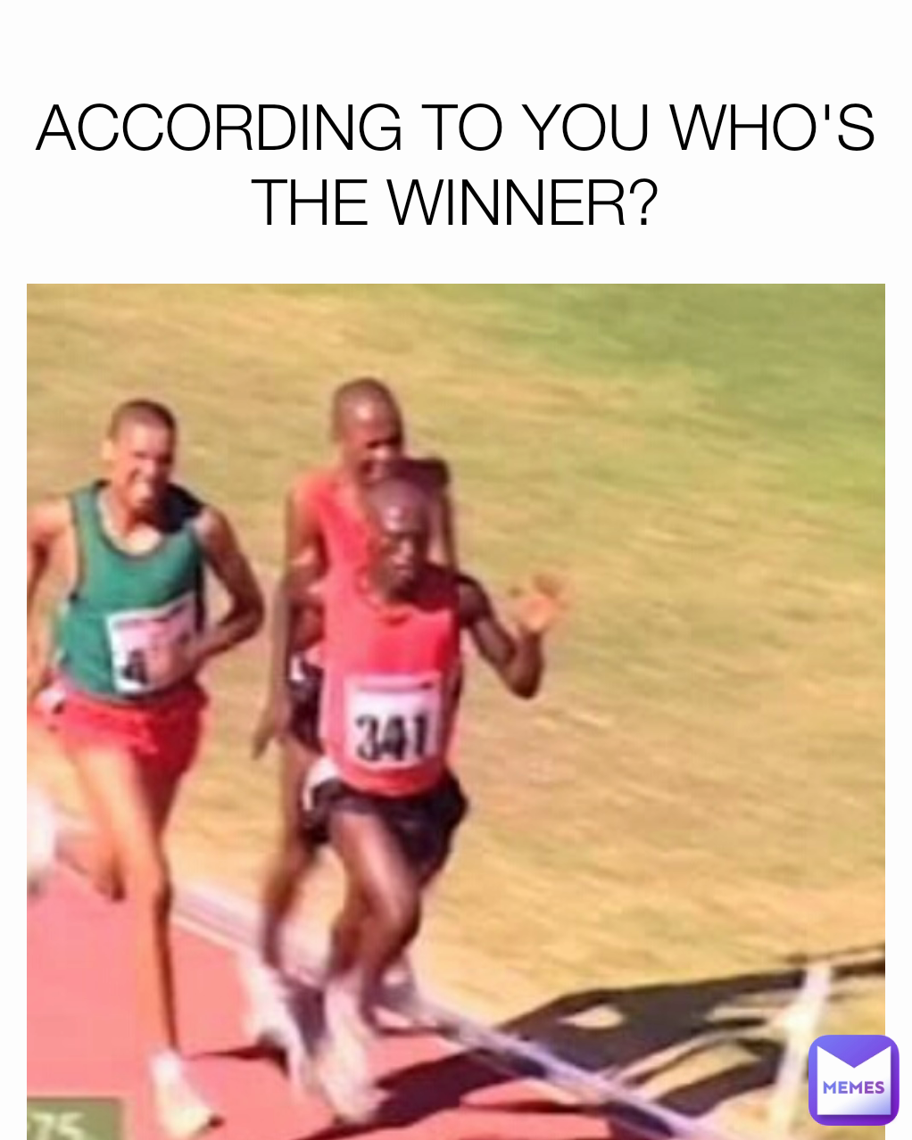 ACCORDING TO YOU WHO'S THE WINNER?