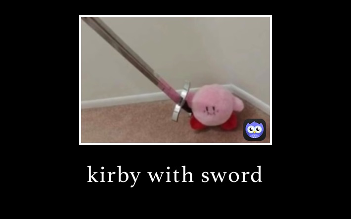 kirby with sword | @He_Thicc | Memes