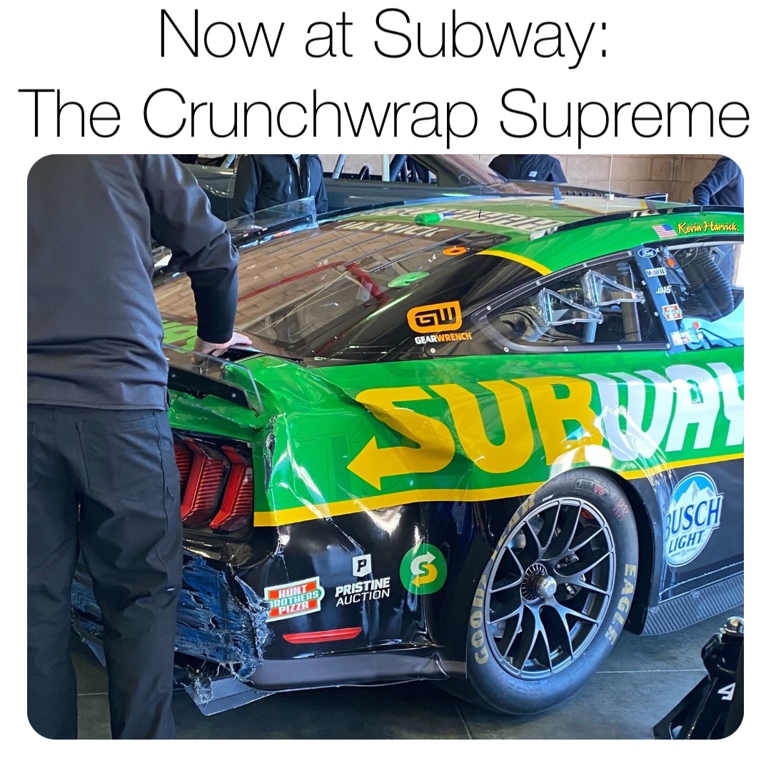 Now at Subway:
The Crunchwrap Supreme