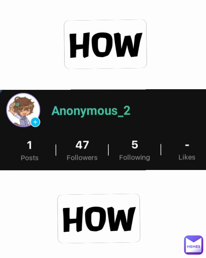 Meme by Anonymous_2