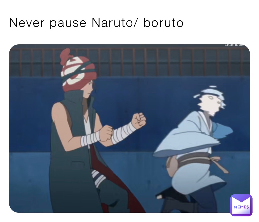 Never pause Naruto/ boruto