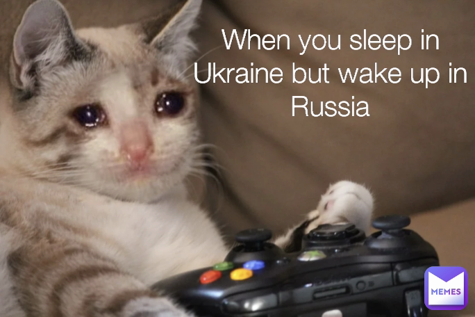 When you sleep in Ukraine but wake up in Russia