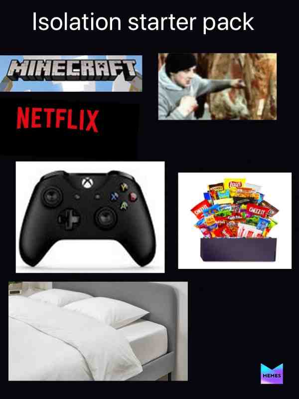 #isolationstarterpack hey, @memes here’s my entry meme for the 100$ gift card. I hope I win!