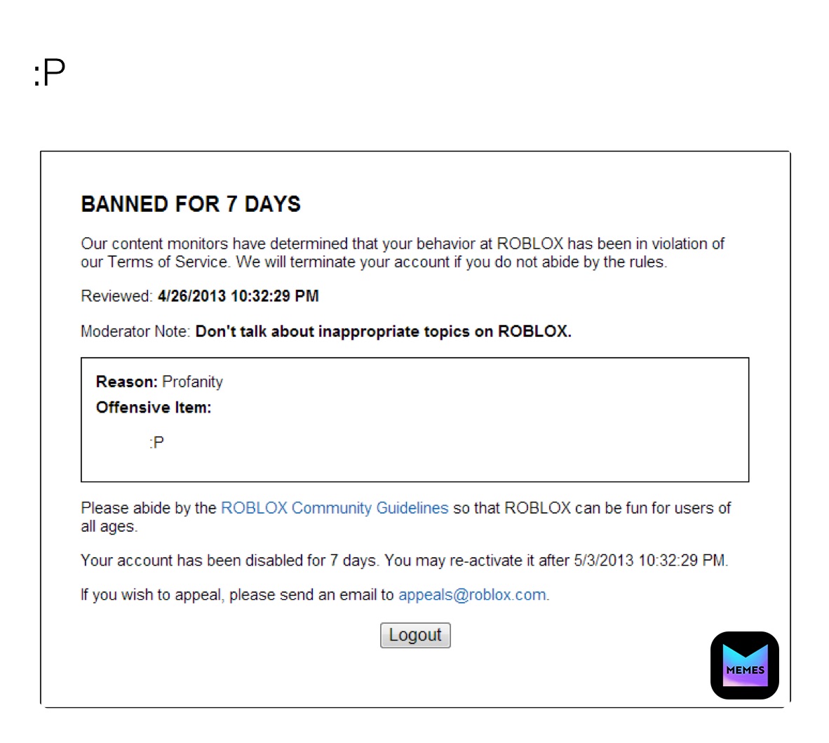Post By Fireyeet2005 Memes - how to reactivate your roblox account after being banned for 7 days