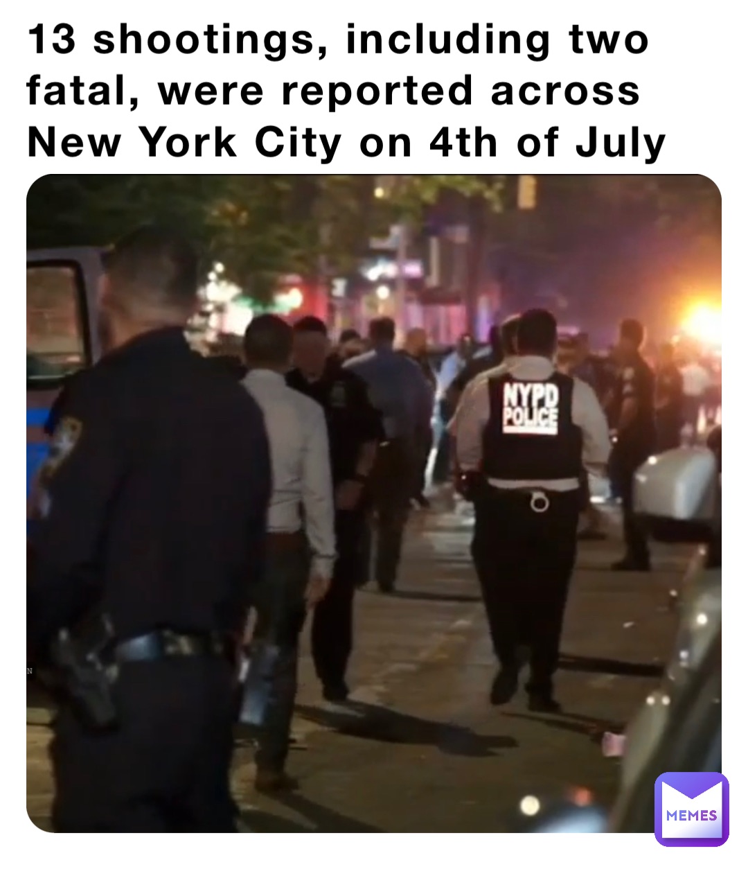 13 shootings, including two fatal, were reported across New York City