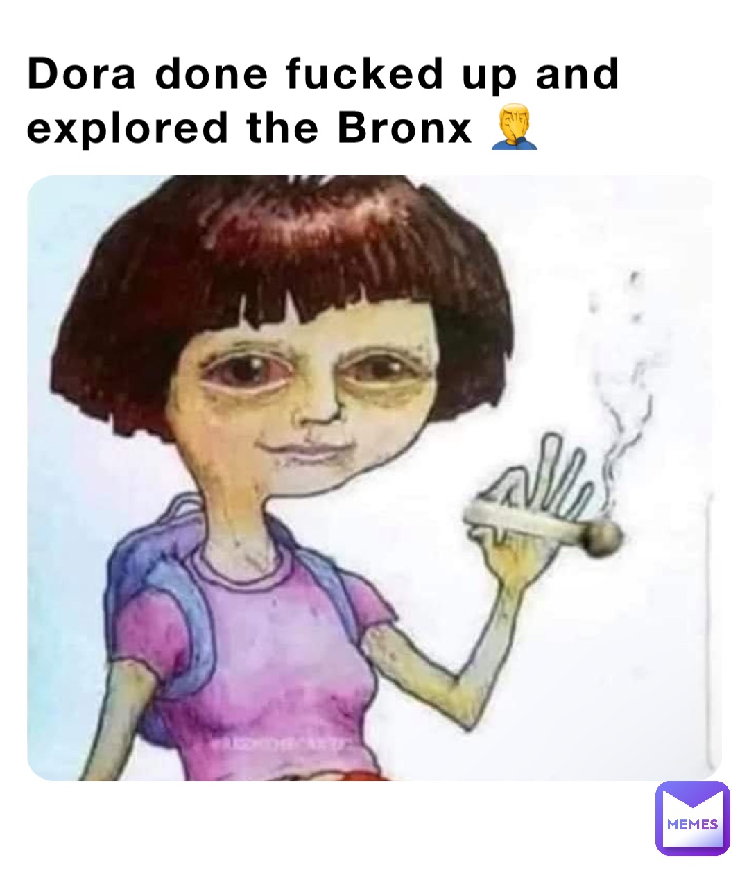 Dora done fucked up and explored the Bronx 🤦‍♂️