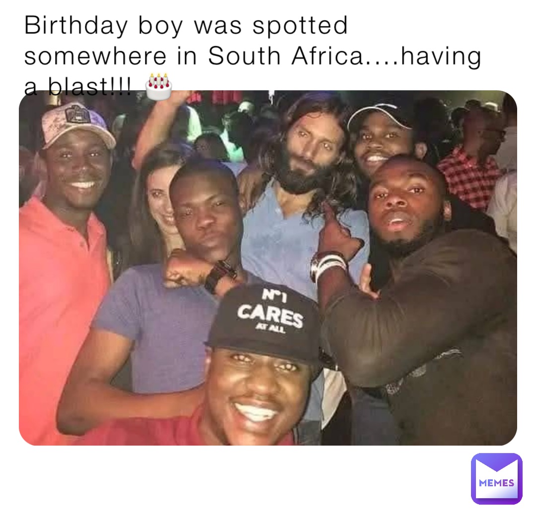 Birthday boy was spotted somewhere in South Africa....having a blast!!! 🎂