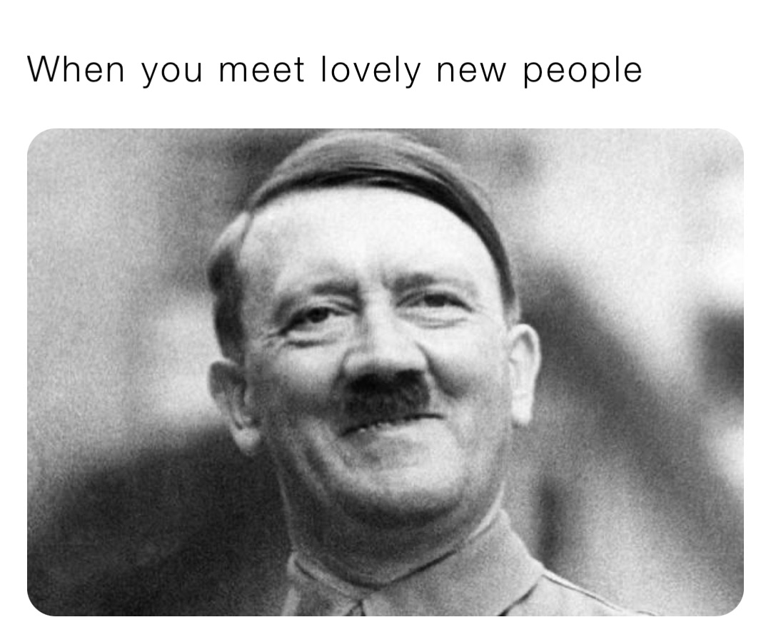 When you meet lovely new people