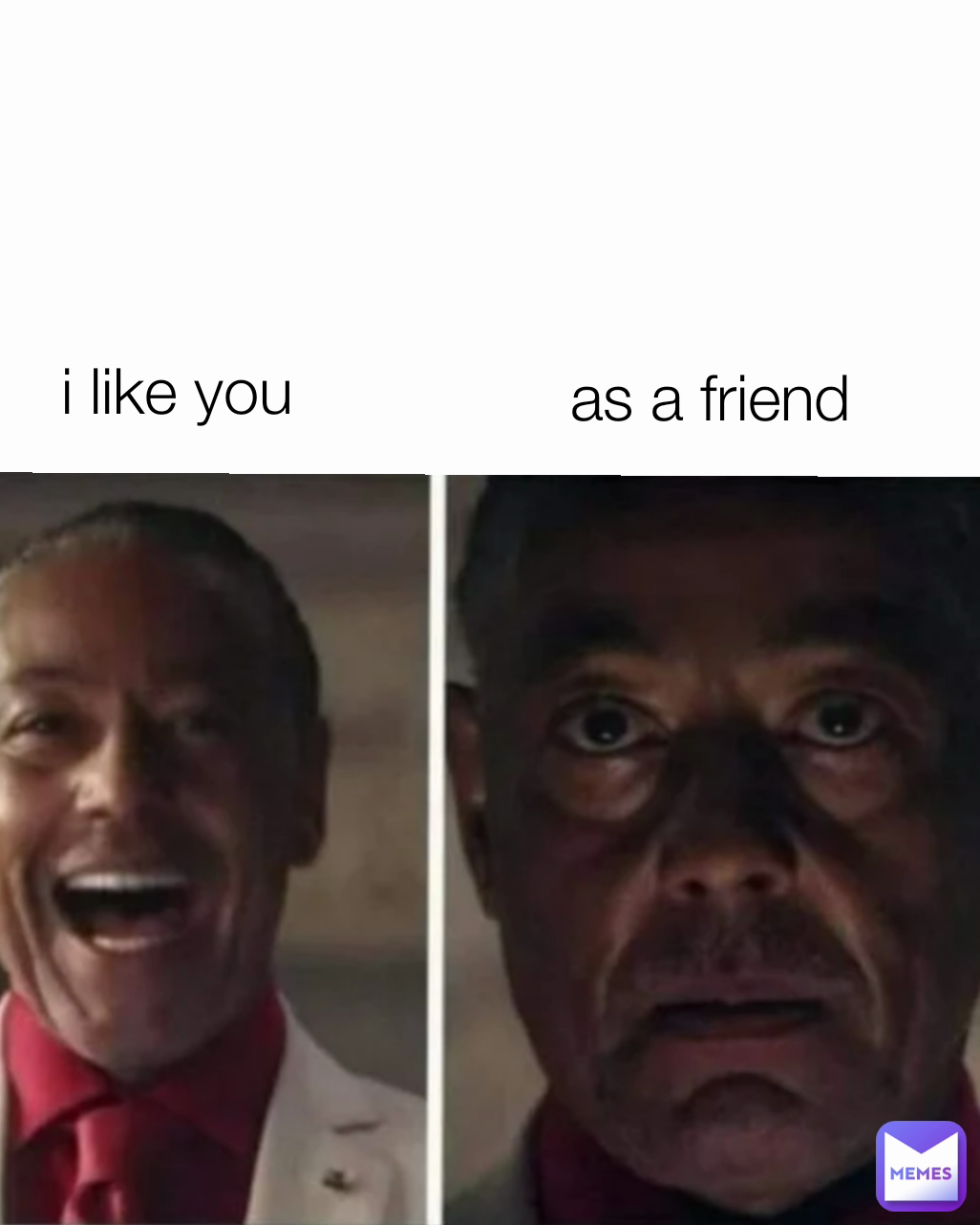 i like you | as a friend |
