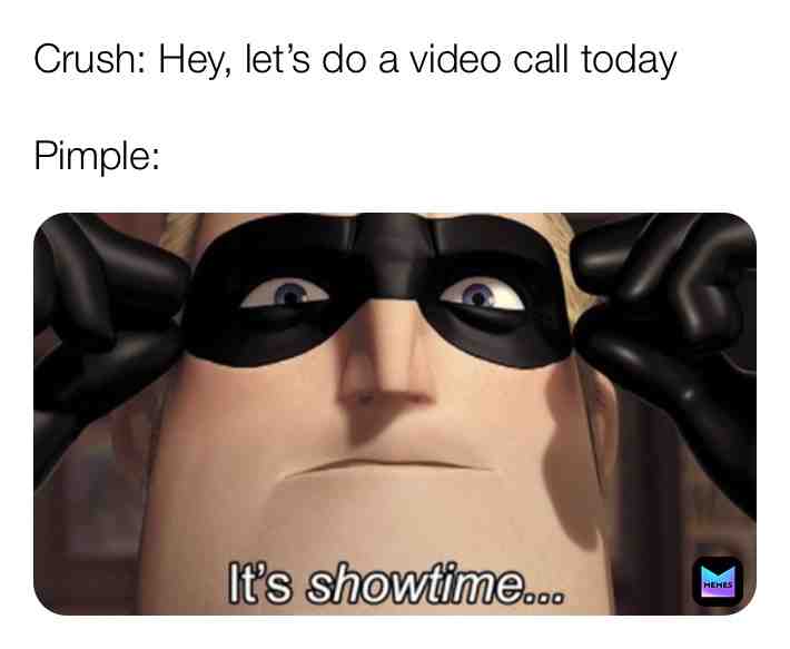 Life\u2019s unfair.
#meme #crush #funny #pimple