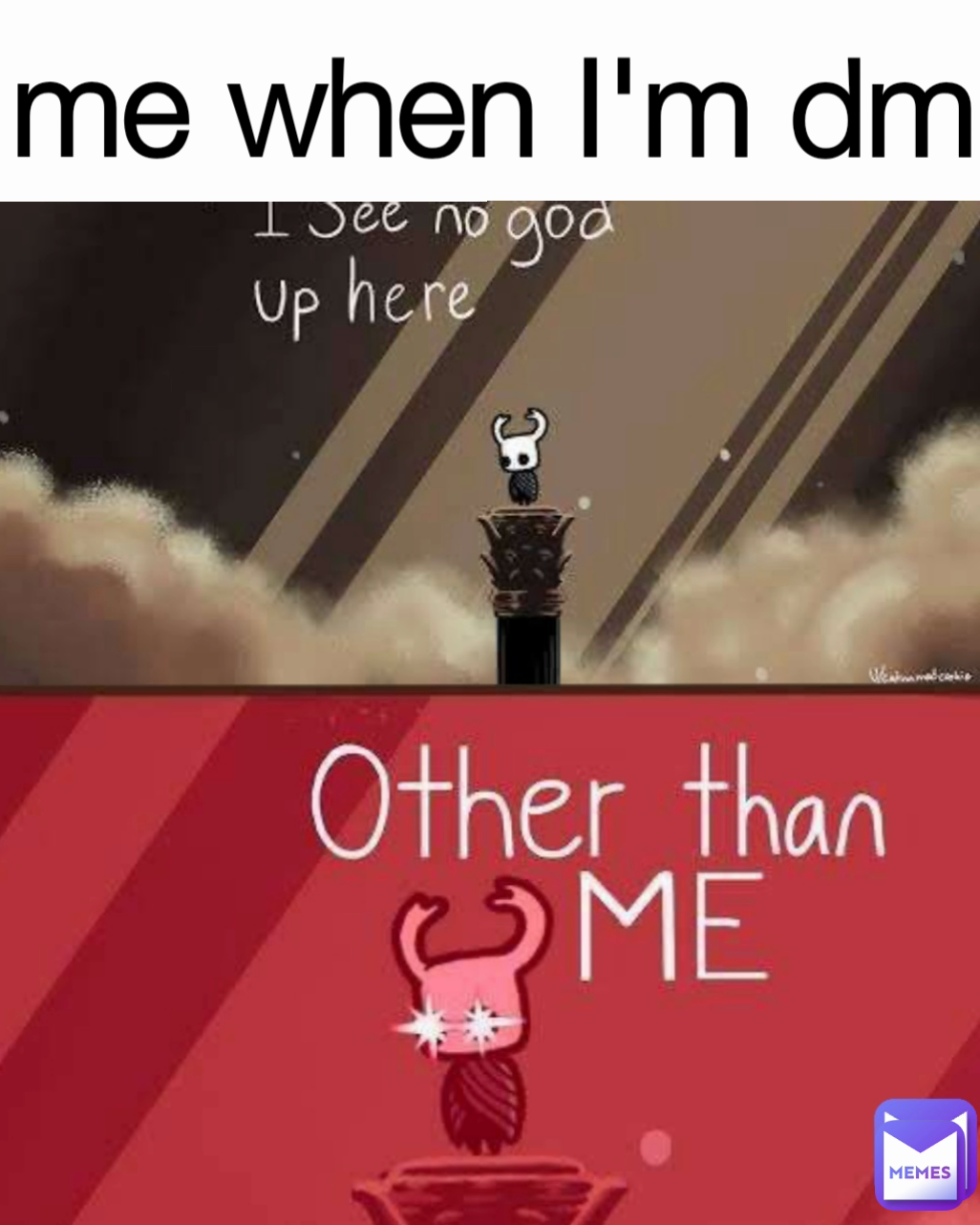 me when I'm dm