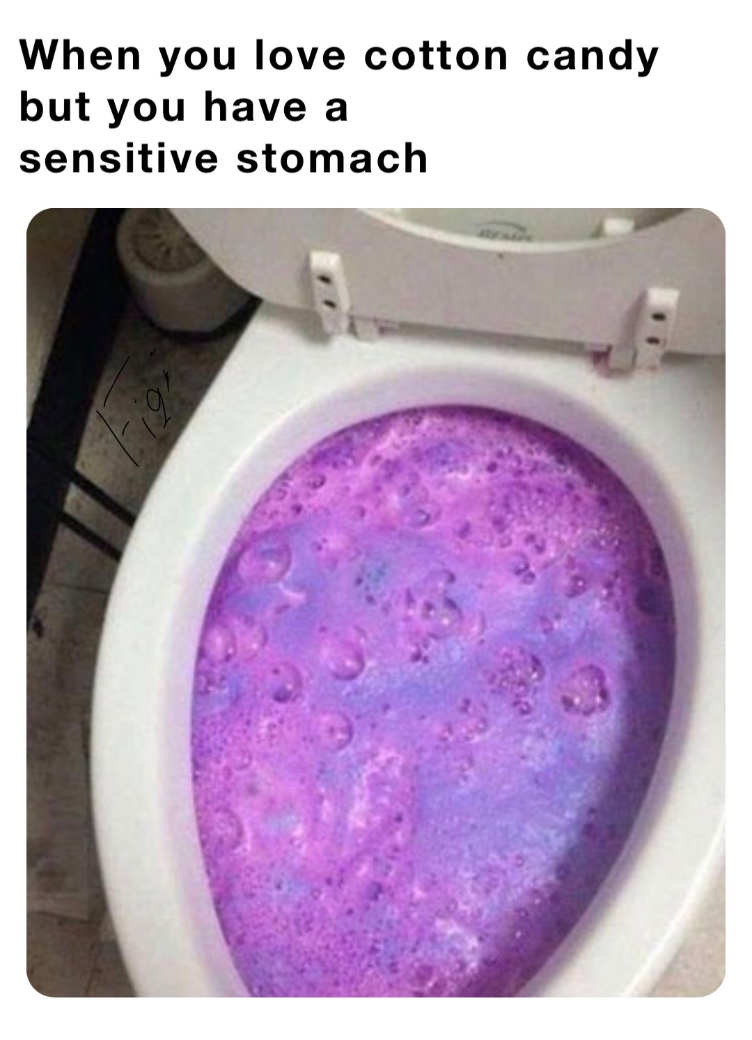 When you love cotton candy 
but you have a 
sensitive stomach