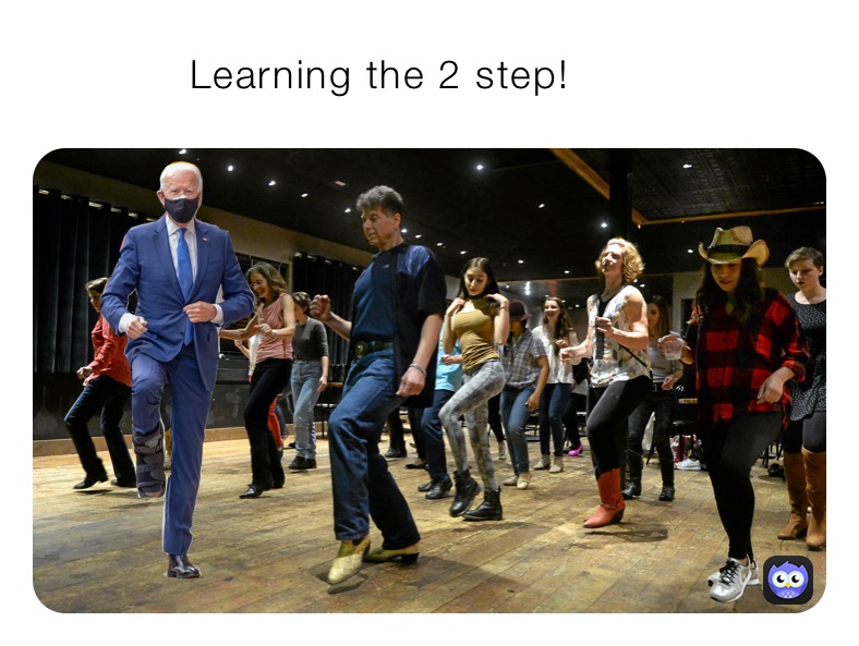             Learning the 2 step!