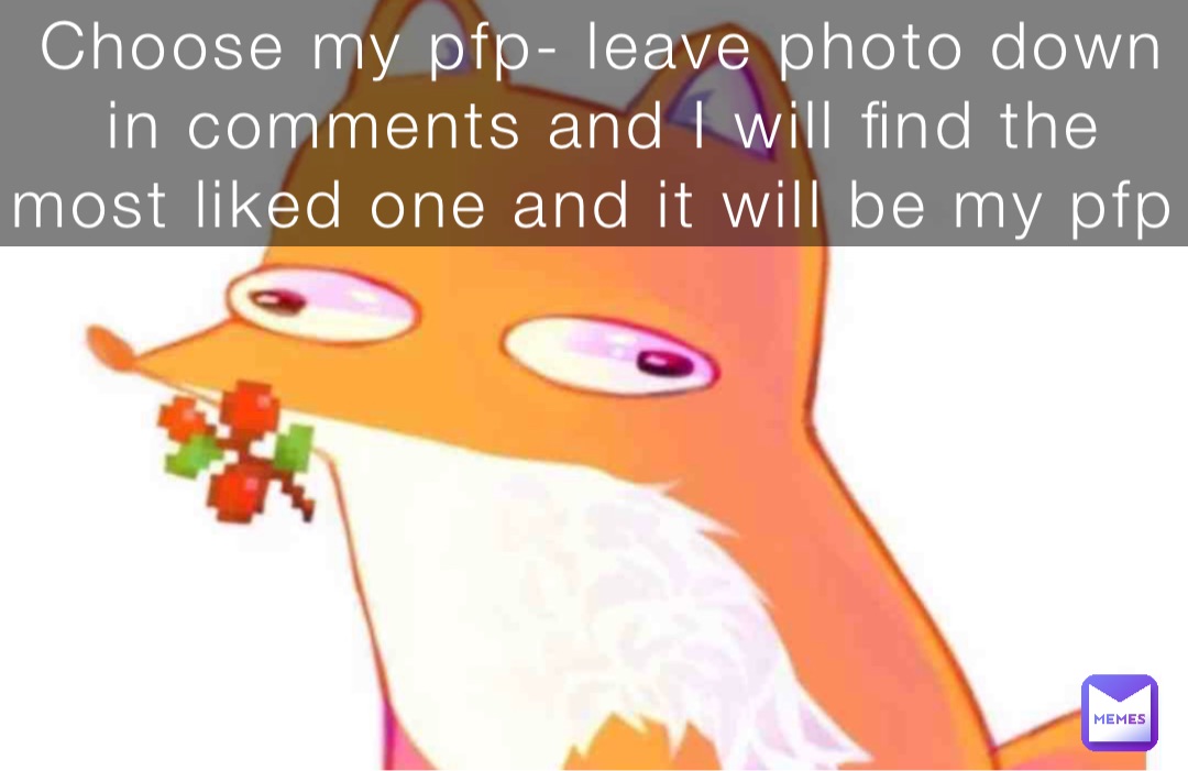 Choose my pfp- leave photo down in comments and I will find the most liked one and it will be my pfp