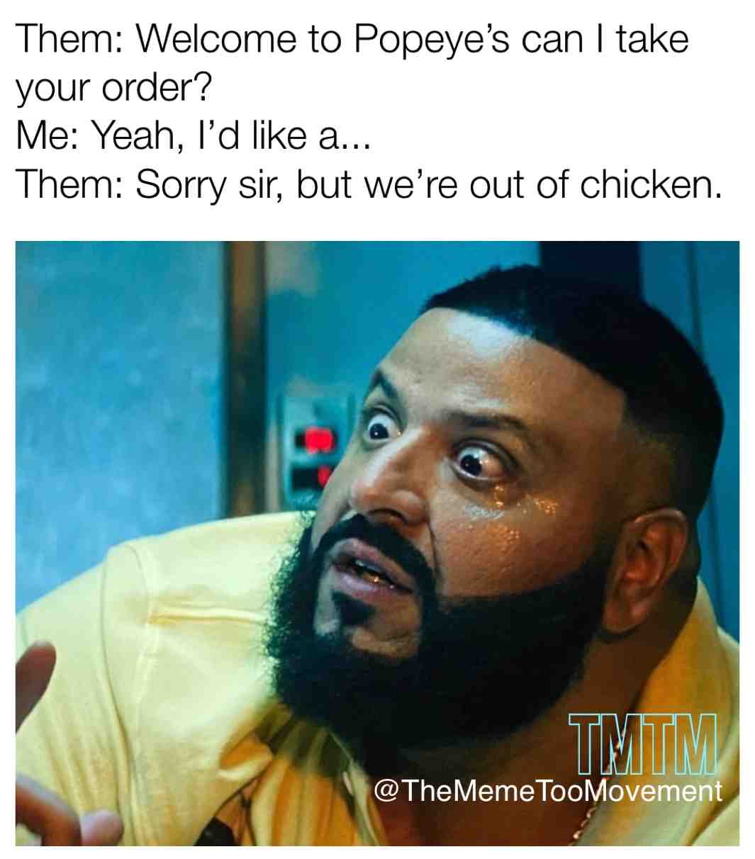 WHATCHU mean?!?! HOW!?!?! I just don\u2019t understand! Why doThey keep hurtin us like this!????!
#popeyeschickensandwich #blacktwitter #welp