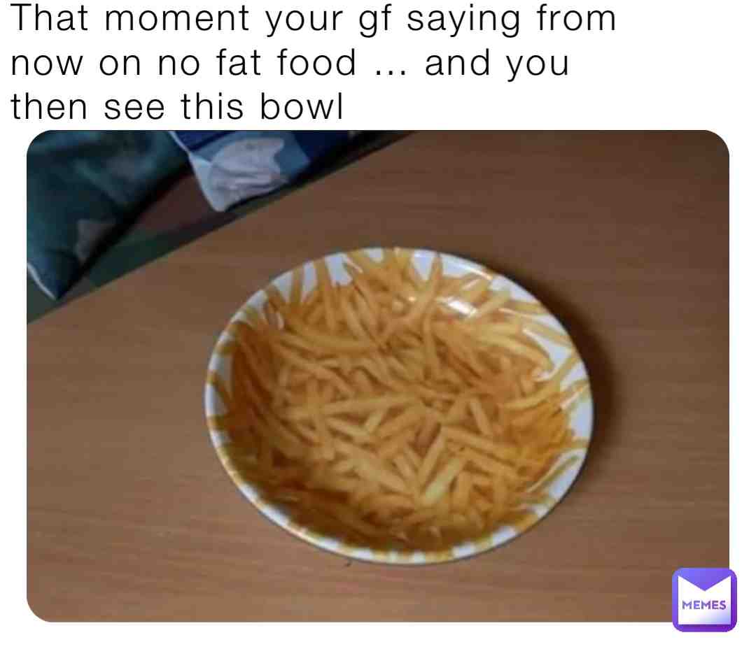 Diet time   #food  #fries