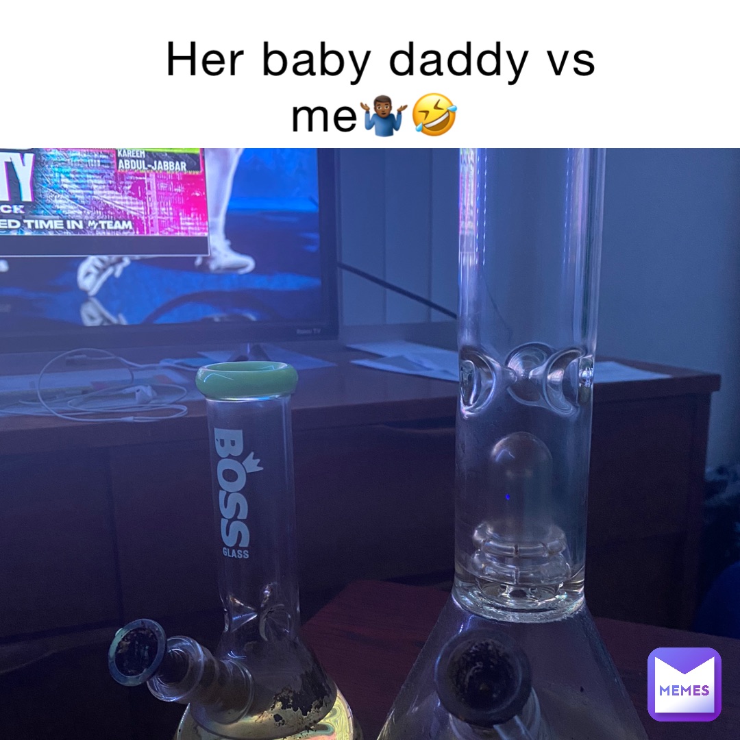 HER BABY DADDY VS ME🤷🏾‍♂️🤣 Text Here