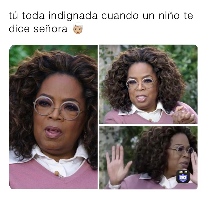 tú toda indignada cuando un niño te dice señora 🧑🏼‍🦳