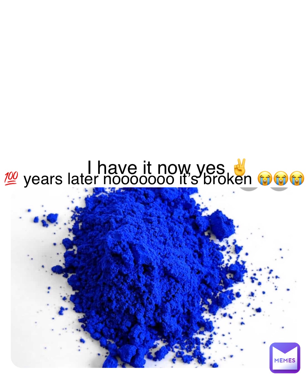 Double tap to edit I have it now yes ✌️ 💯 years later nooooooo it’s broken 😭😭😭