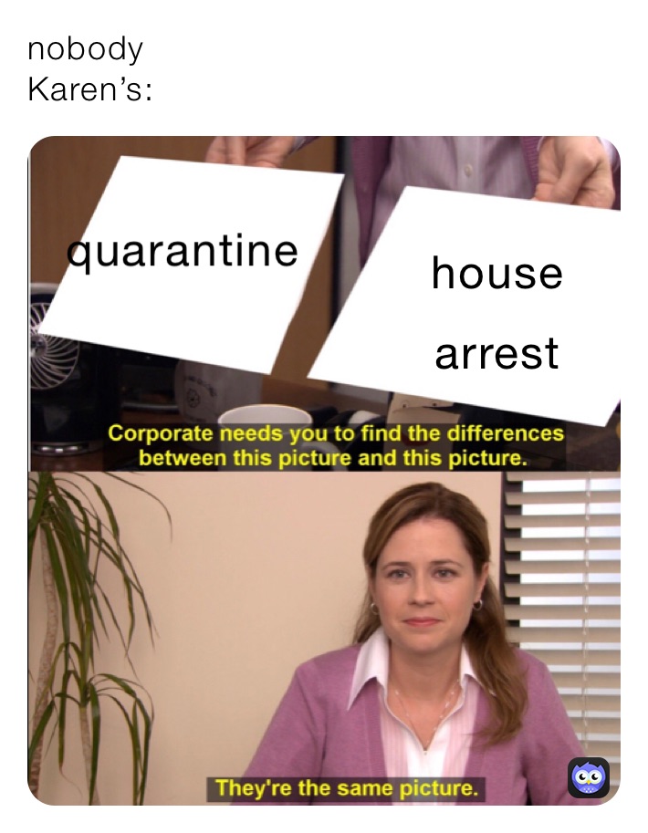 nobody
Karen’s: