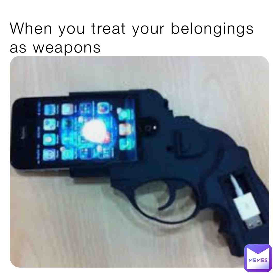 How I treat my phone fr š¤£