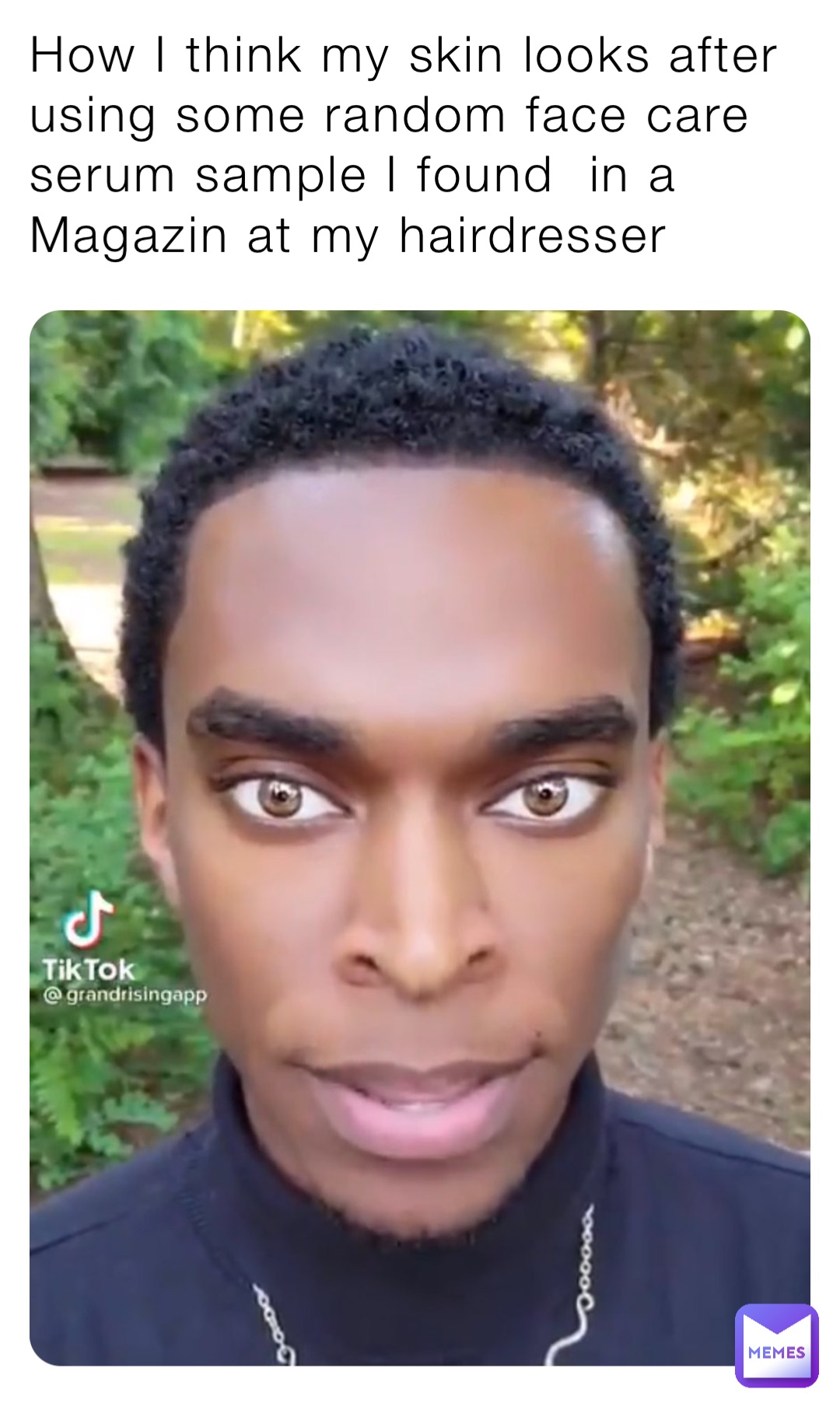 How I think my skin looks after using some random face care serum sample I found  in a Magazin at my hairdresser