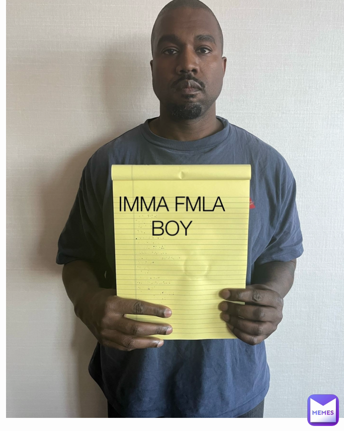 IMMA FMLA BOY