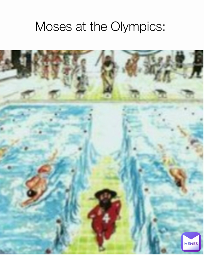 Moses at the Olympics: