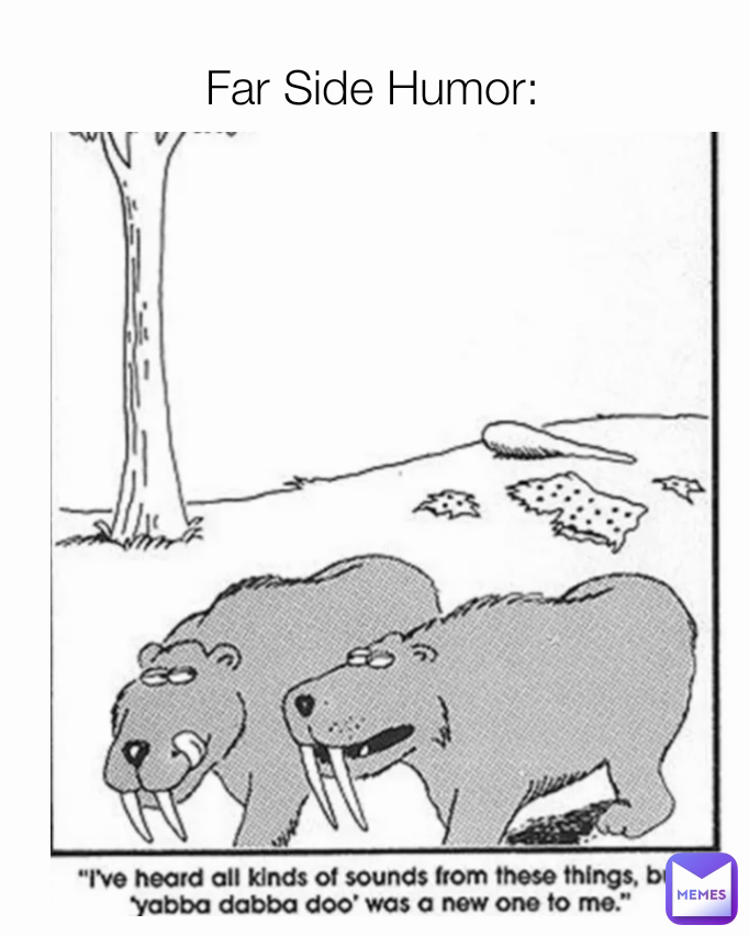 Far Side Humor: