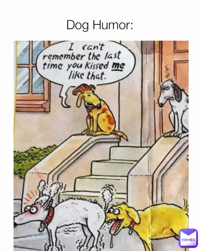 Dog Humor: