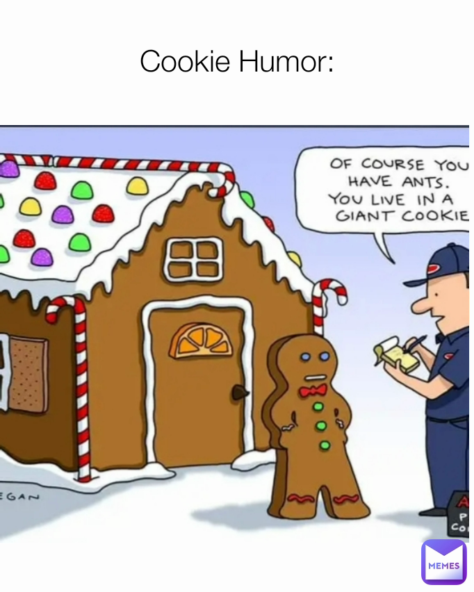 Cookie Humor: | @Curmudgeon | Memes Cookie Humor: | @Curmudgeon | Memes