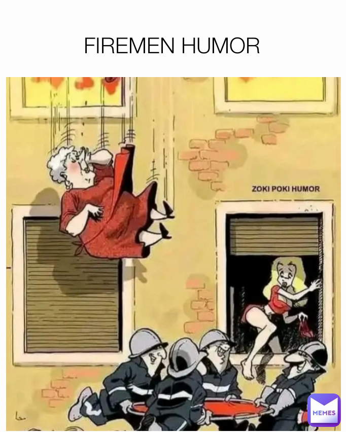 FIREMEN HUMOR