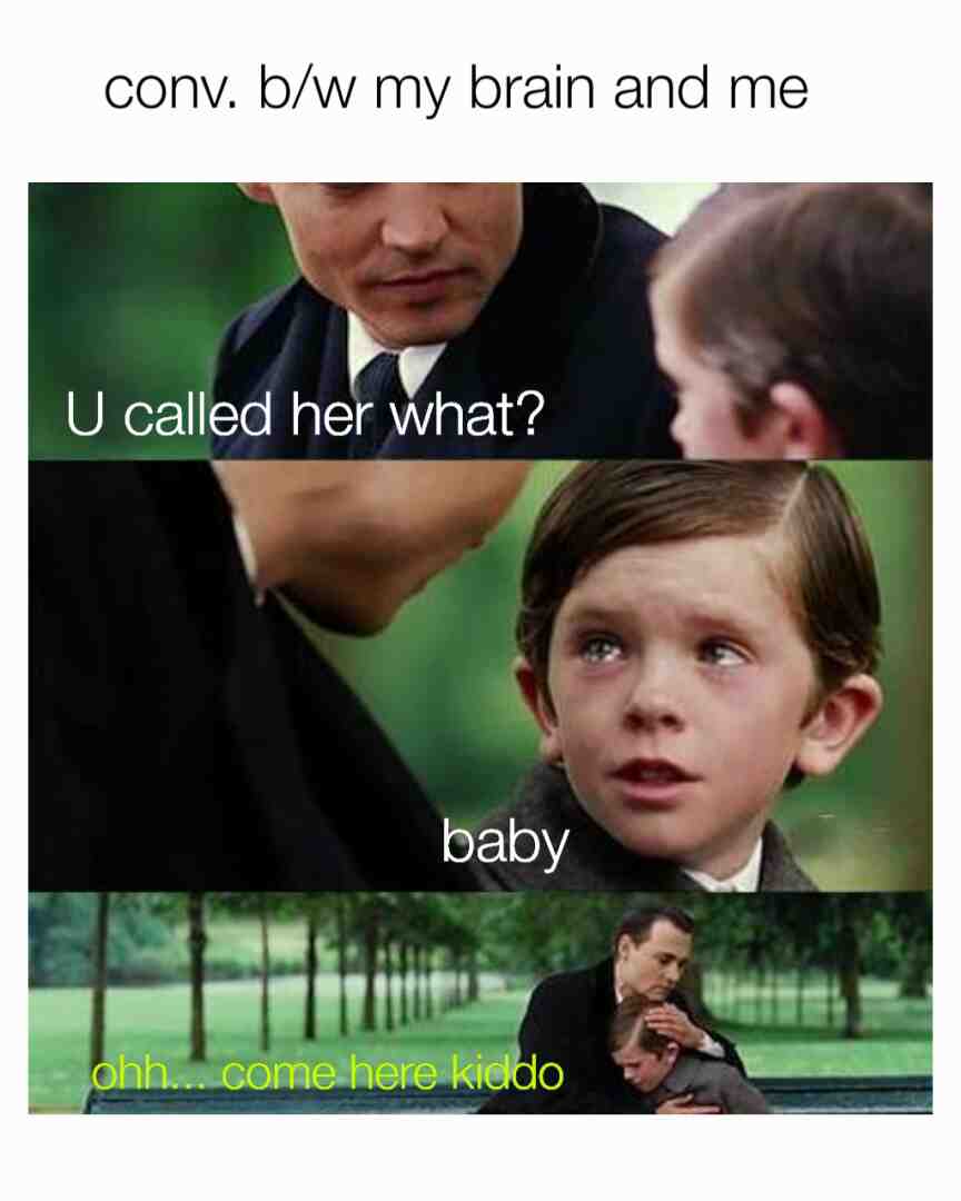 I called my bestie 'baby' 😶