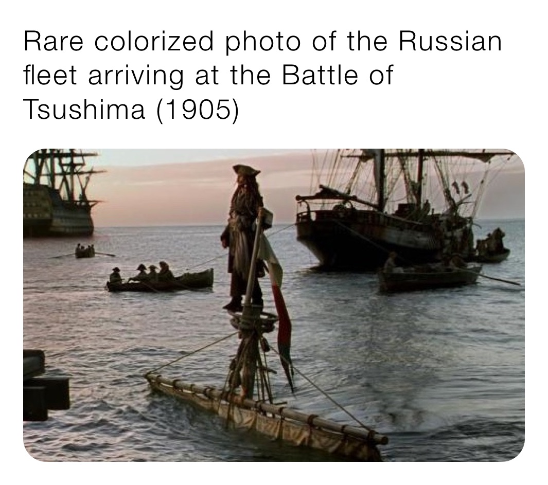 Rare colorized photo of the Russian fleet arriving at the Battle of Tsushima (1905)