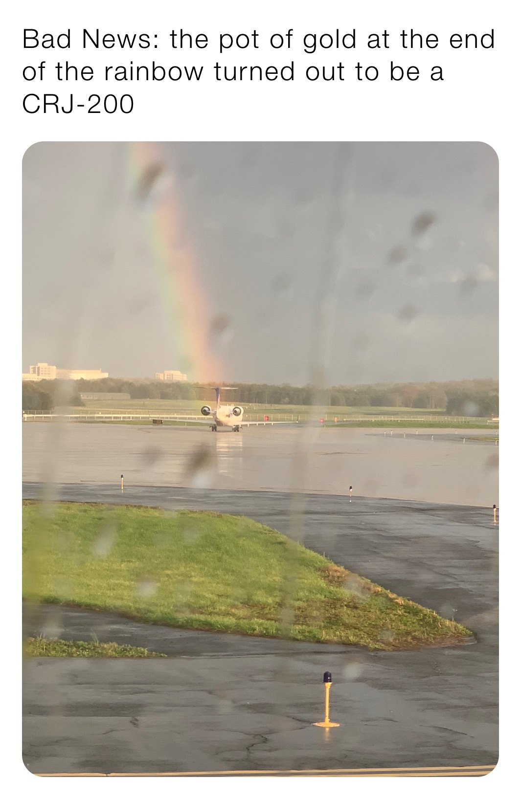 Bad News: the pot of gold at the end of the rainbow turned out to be a CRJ-200