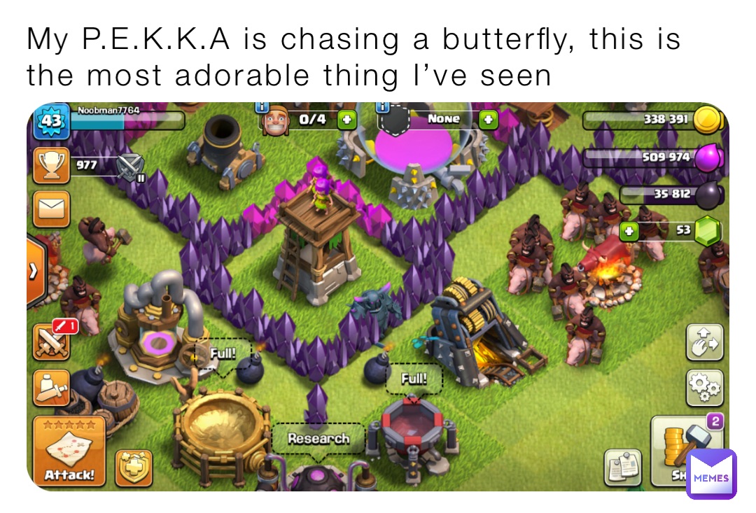 My P.E.K.K.A is chasing a butterfly, this is the most adorable thing I’ve seen