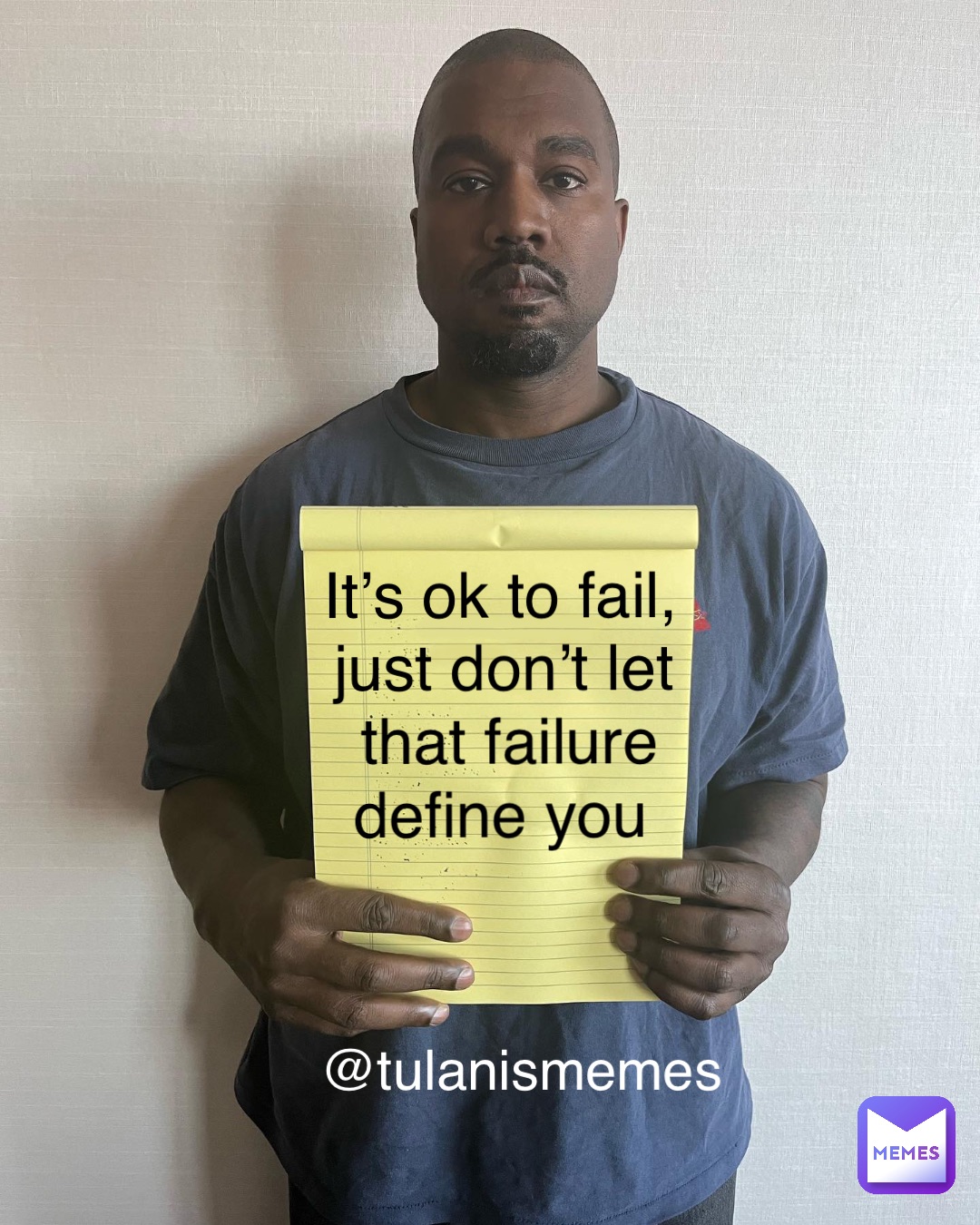 It’s ok to fail, just don’t let that failure define you